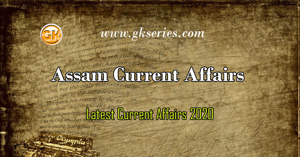 Assam Current Affairs