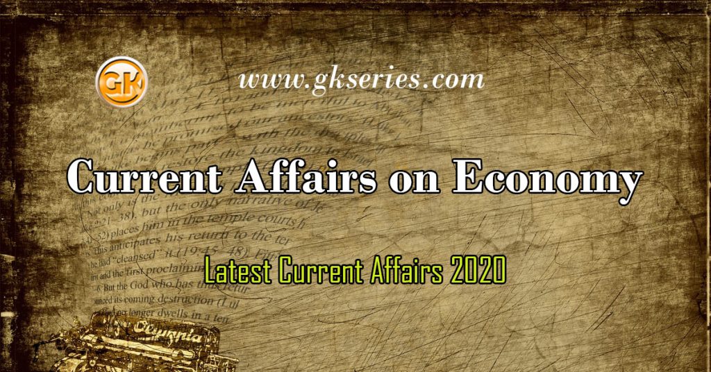 Current Affairs on Economy