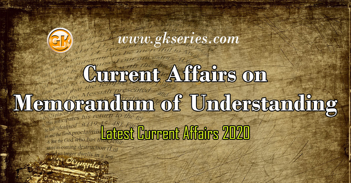 Current Affairs on Memorandum of Understanding