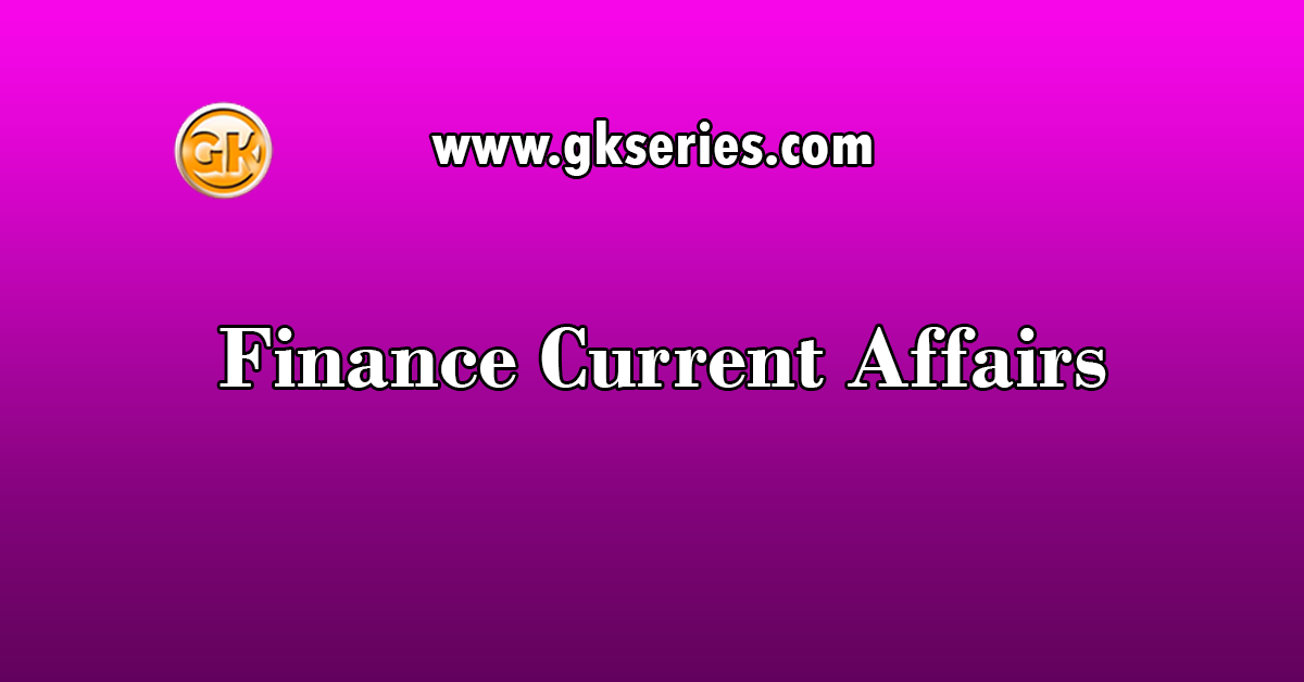 Finance Current Affairs