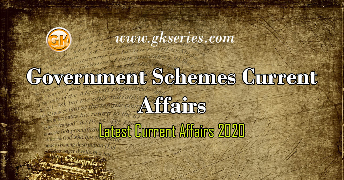 Government Schemes Current Affairs