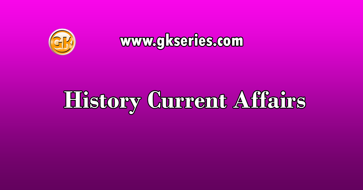 History Current Affairs