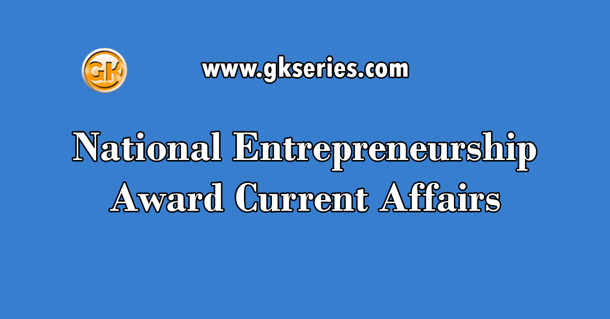 National Entrepreneurship Award Current Affairs