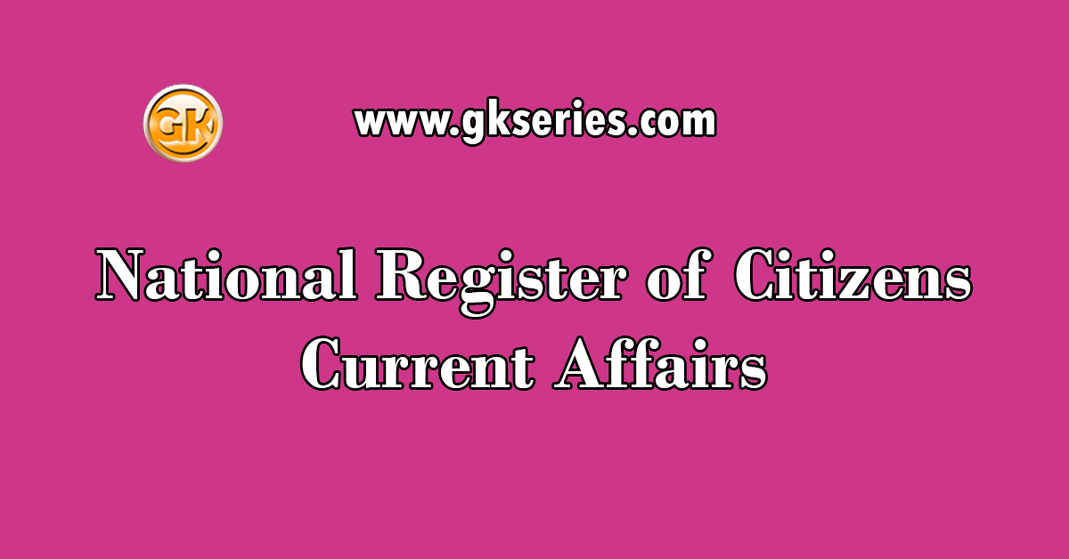 National Register of Citizens Current Affairs