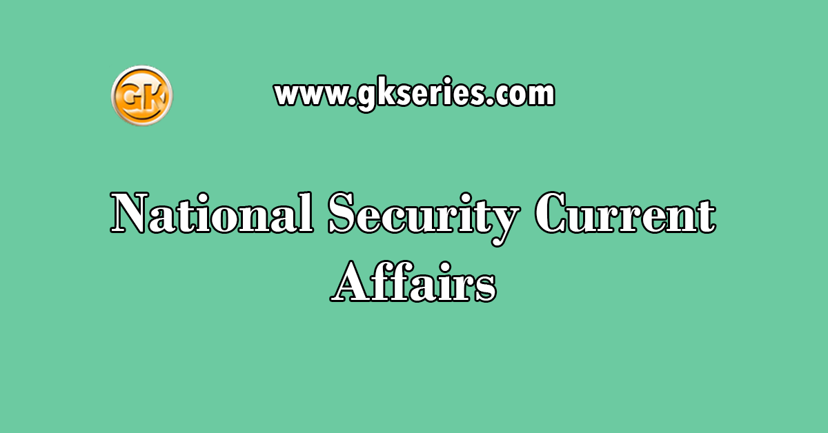 National Security Current Affairs