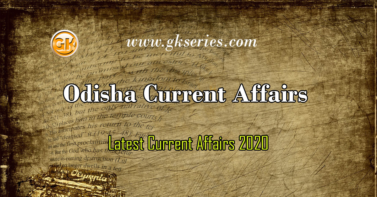 Odisha Current Affairs