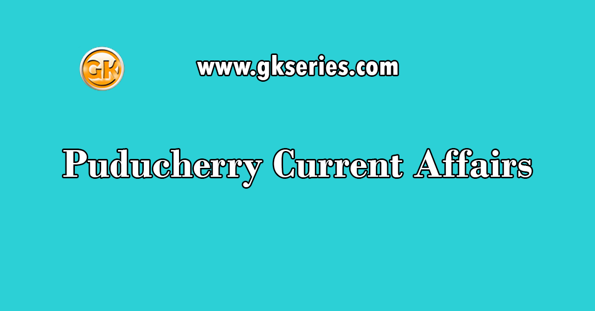 Puducherry Current Affairs