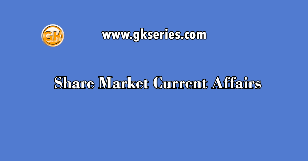 Share Market Current Affairs