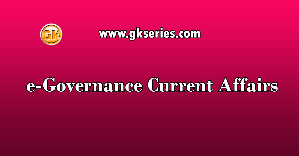 e-Governance Current Affairs