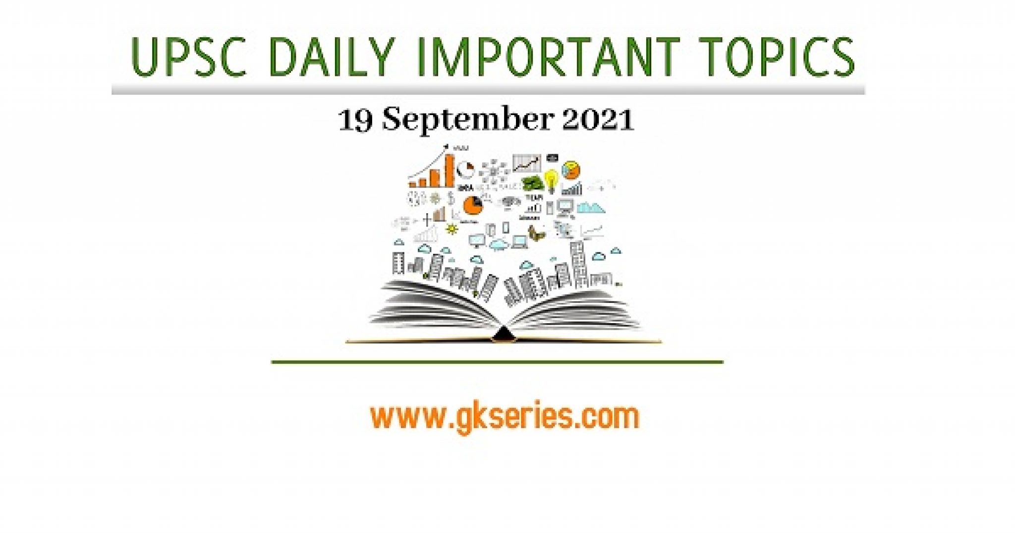 upsc-daily-important-topics-19-september-2021-gkseries