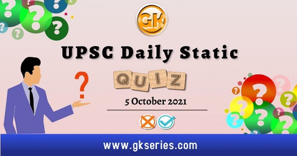 UPSC Daily Static Quiz