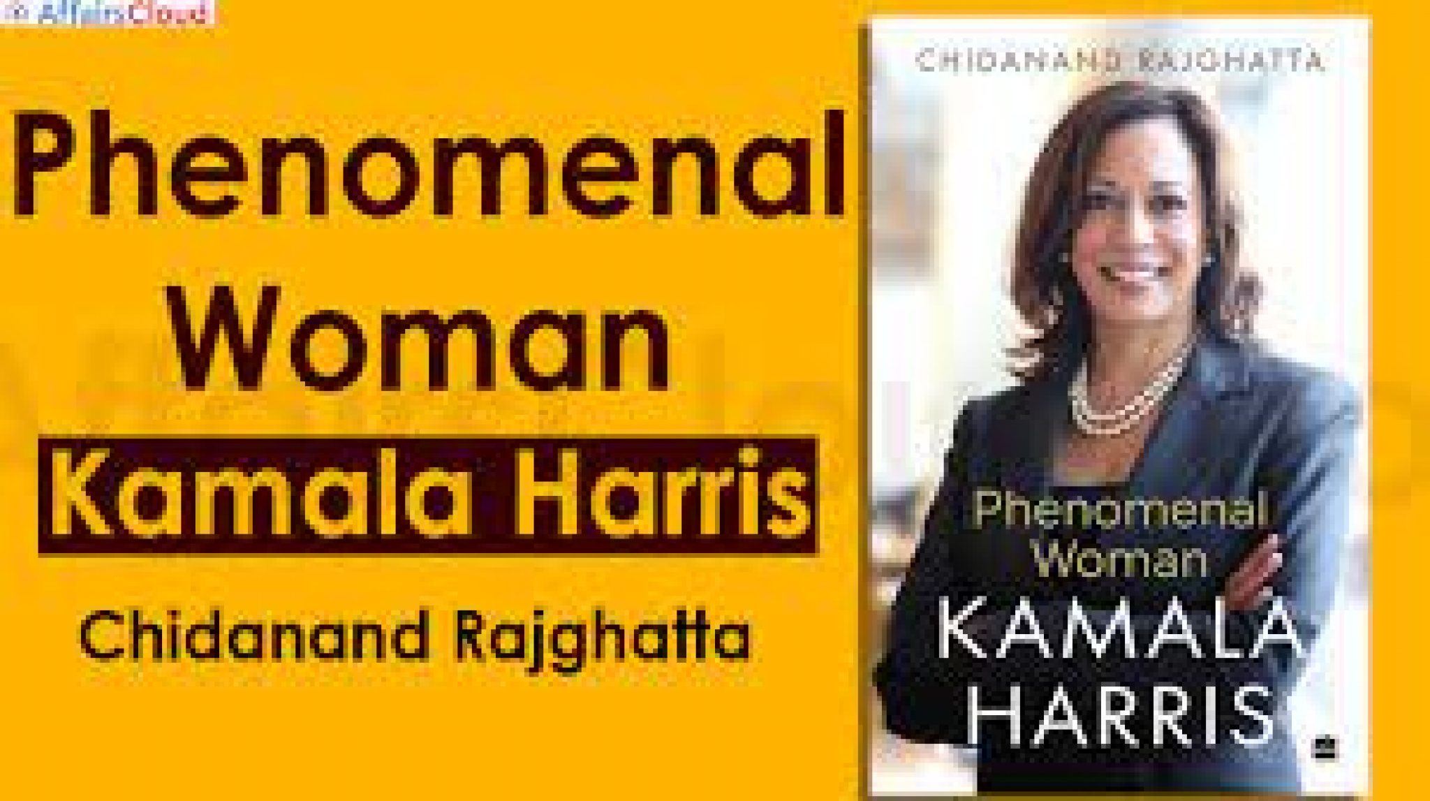 The Biography Titled “kamala Harris Phenomenal Woman” Written By Chidanand Rajghatta 4913