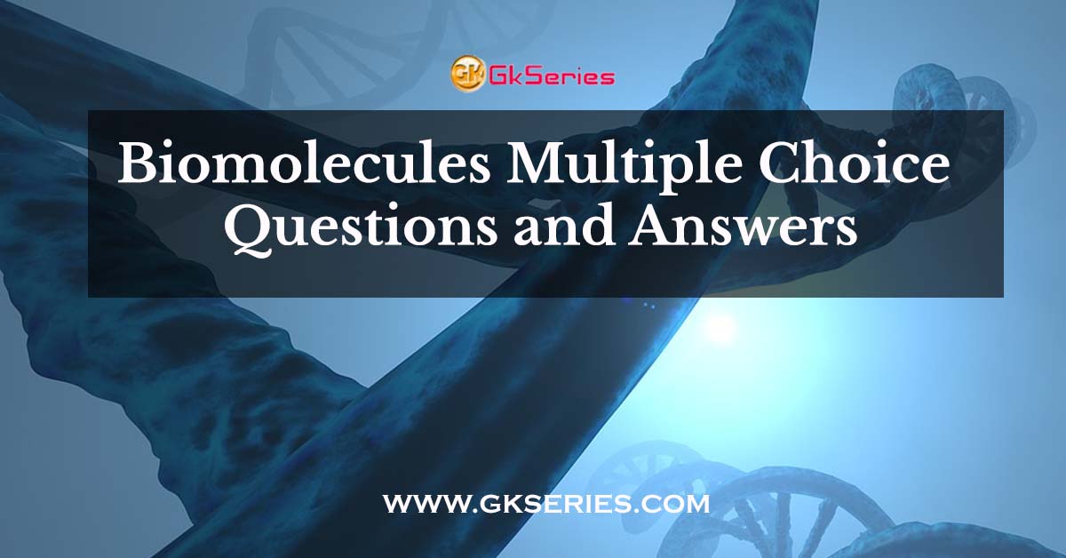 Choose the best option - Biomolecules MCQs