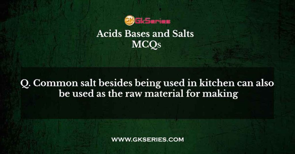 Common Salt Besides Being Used In Kitchen Can Also Be Used As The Raw   Common Salt Besides Being Used In Kitchen Can Also Be Used As The Raw Material For Making 1024x536 