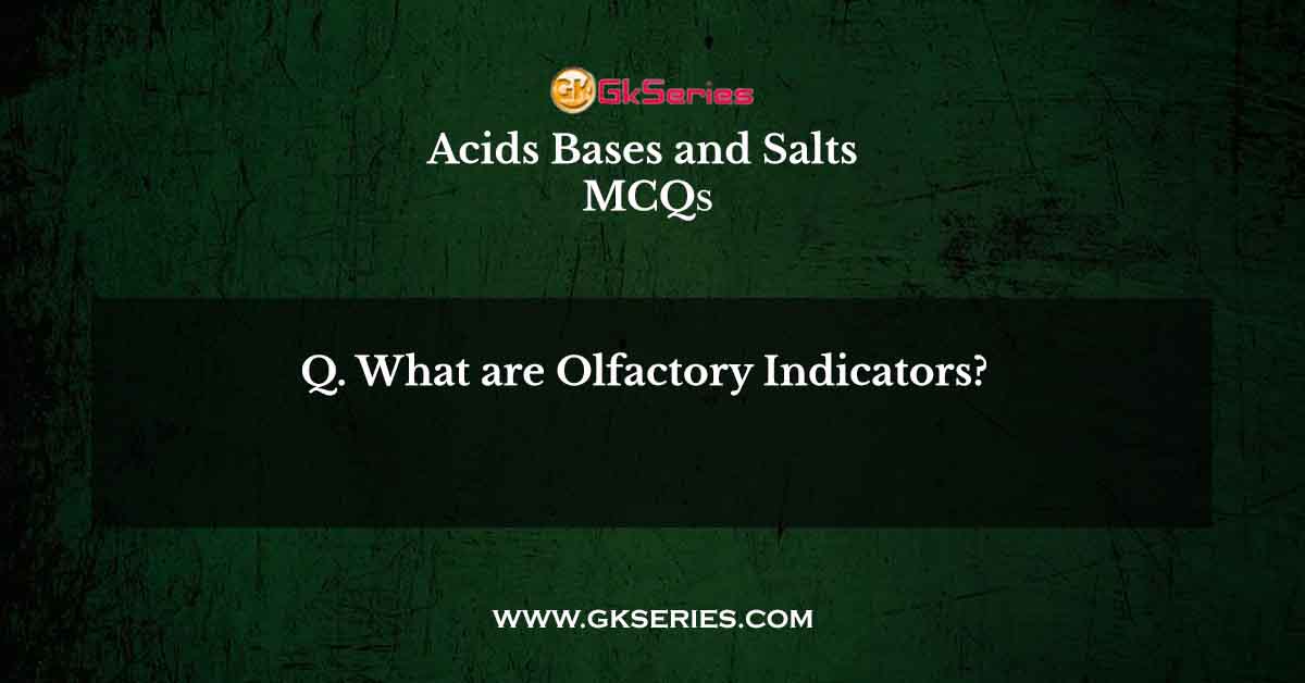 What are Olfactory Indicators?