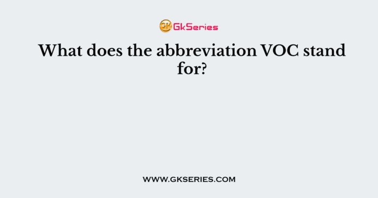 what-does-the-abbreviation-voc-stand-for