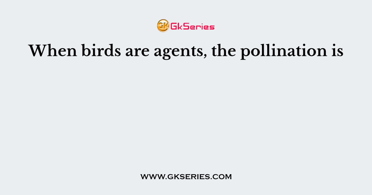 When birds are agents, the pollination is