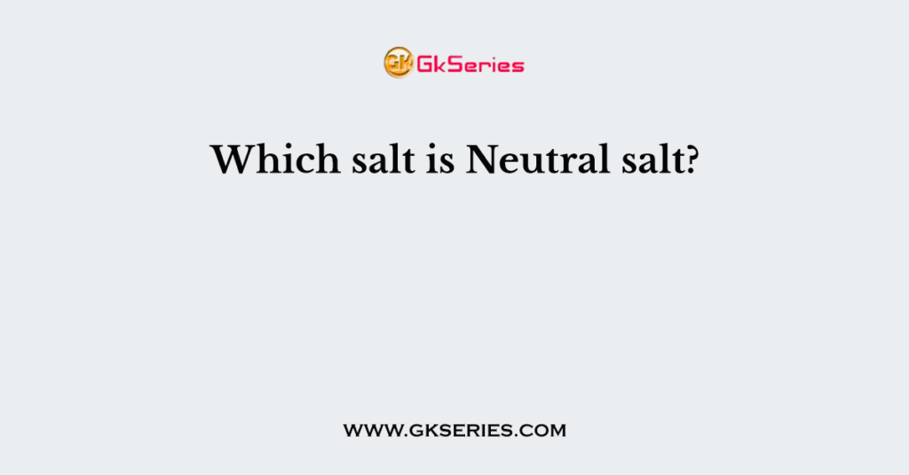 Is Salt Solution Neutral