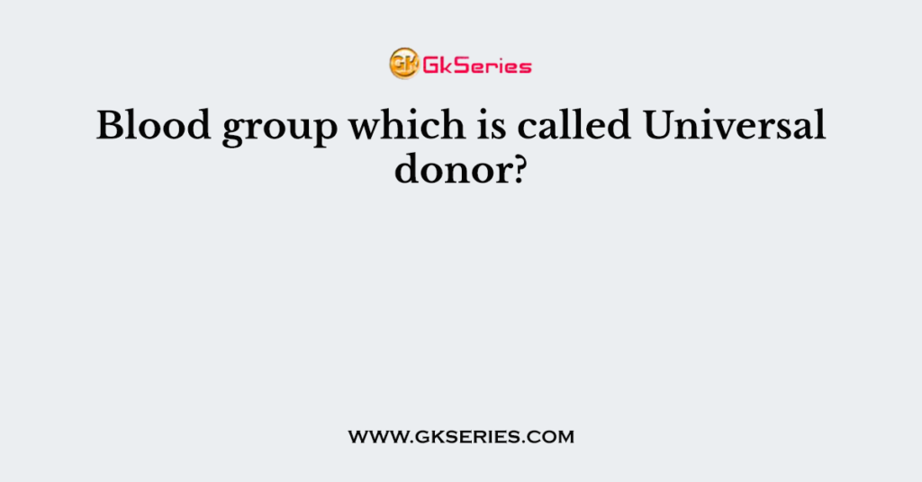 blood-group-which-is-called-universal-donor