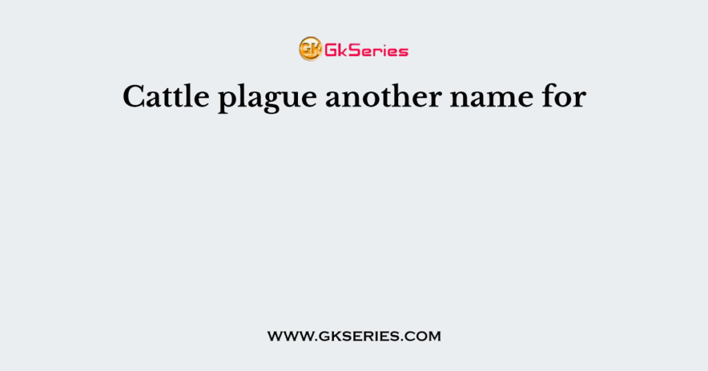 cattle-plague-another-name-for