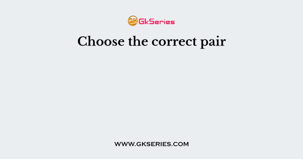 Choose the correct pair