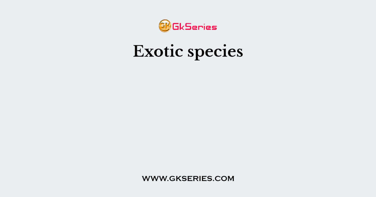 Exotic species