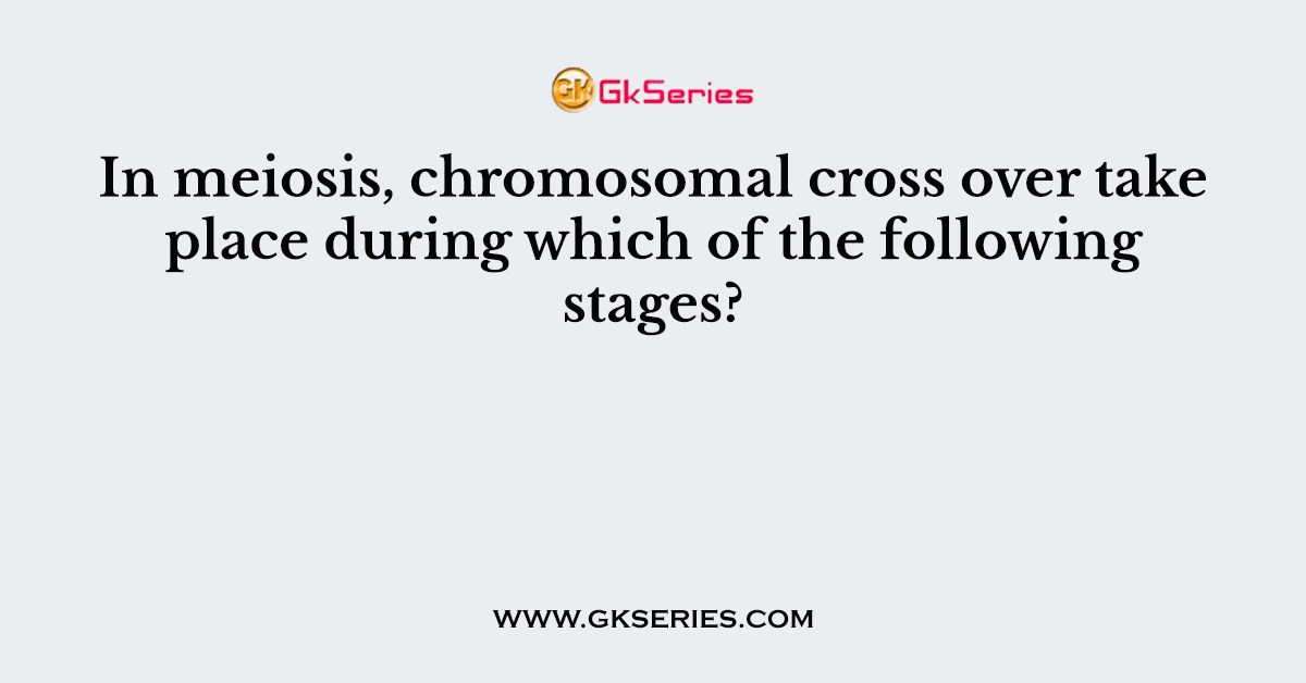 In meiosis, chromosomal cross over take place during which of the following stages?