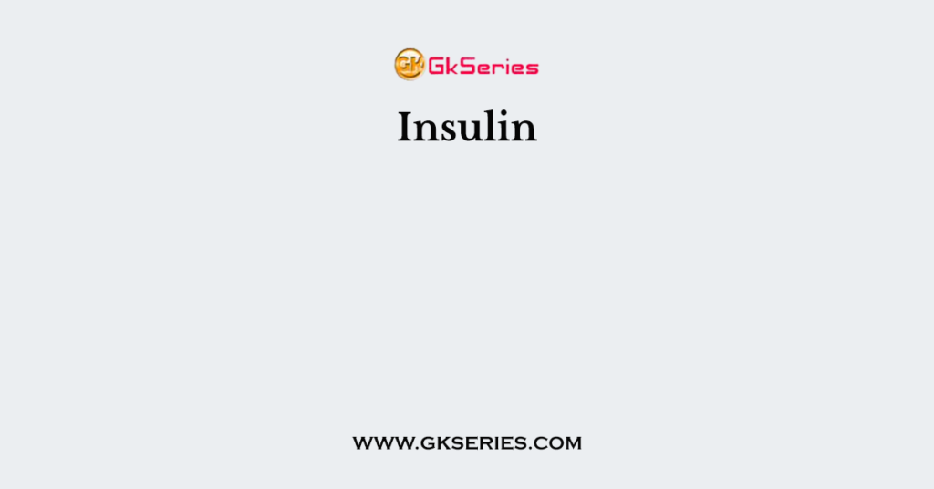 Insulin