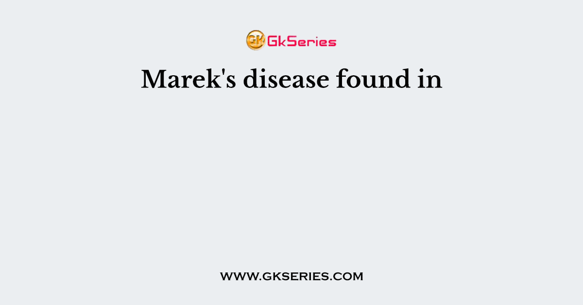 Marek's disease found in