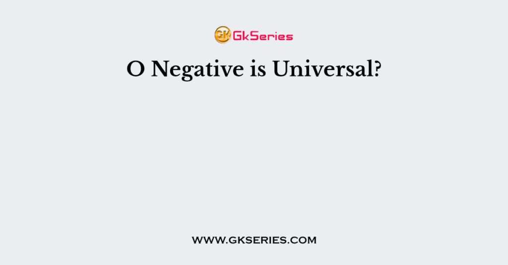 o-negative-is-universal