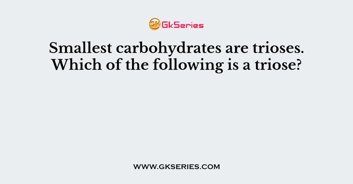 Smallest carbohydrates are trioses. Which of the following is a triose?