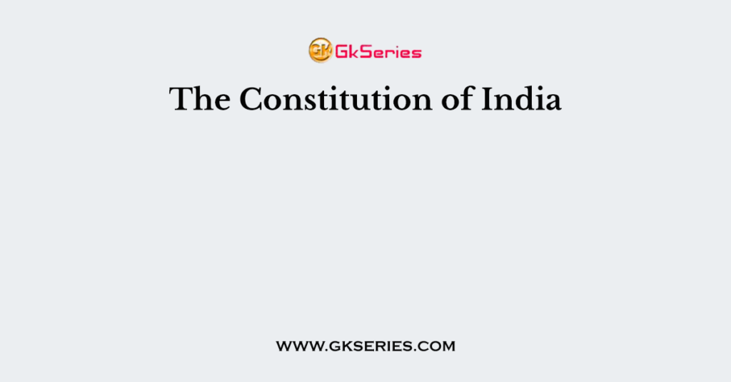 The Constitution of India