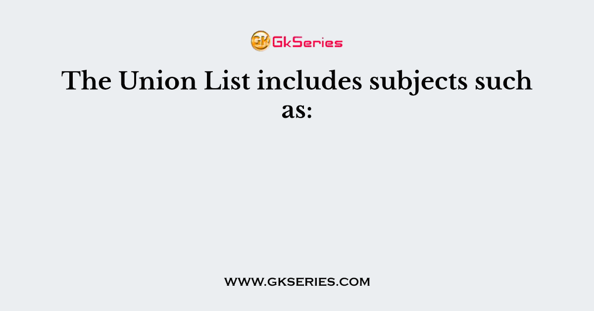 The Union List includes subjects such as: