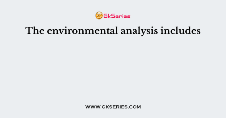 the-environmental-analysis-includes