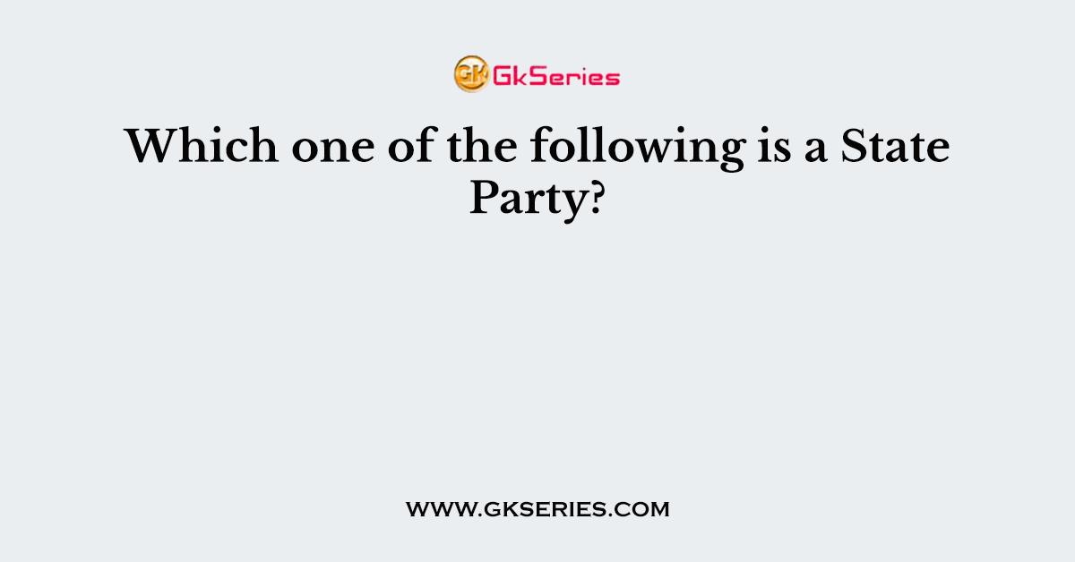 Which one of the following is a State Party?