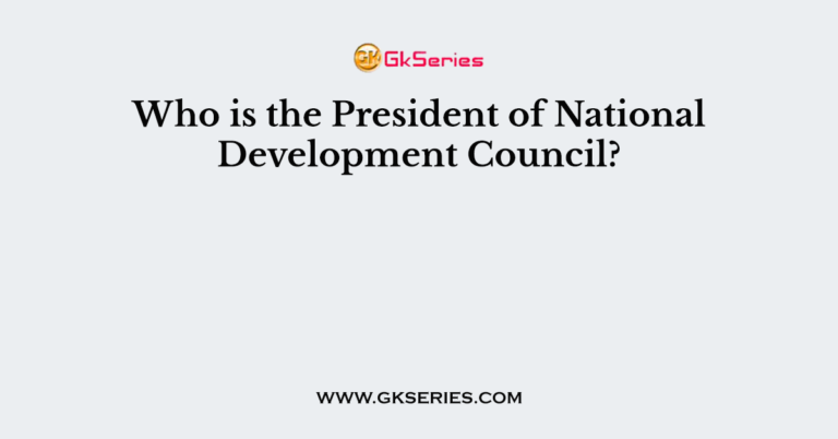 who-is-the-president-of-national-development-council