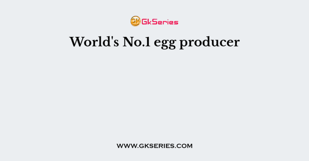 World's No.1 egg producer