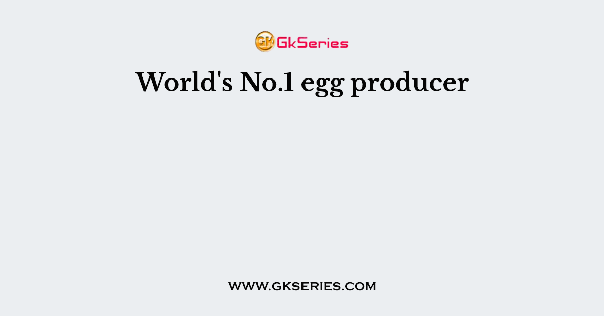 World's No.1 egg producer