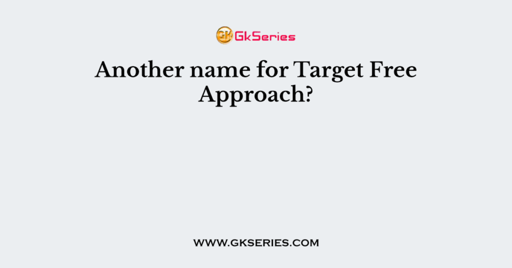 another-name-for-target-free-approach