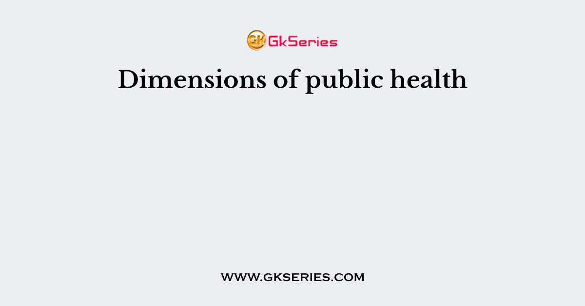Dimensions of public health