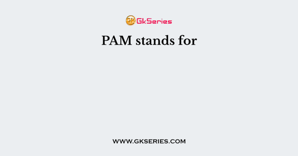 PAM stands for