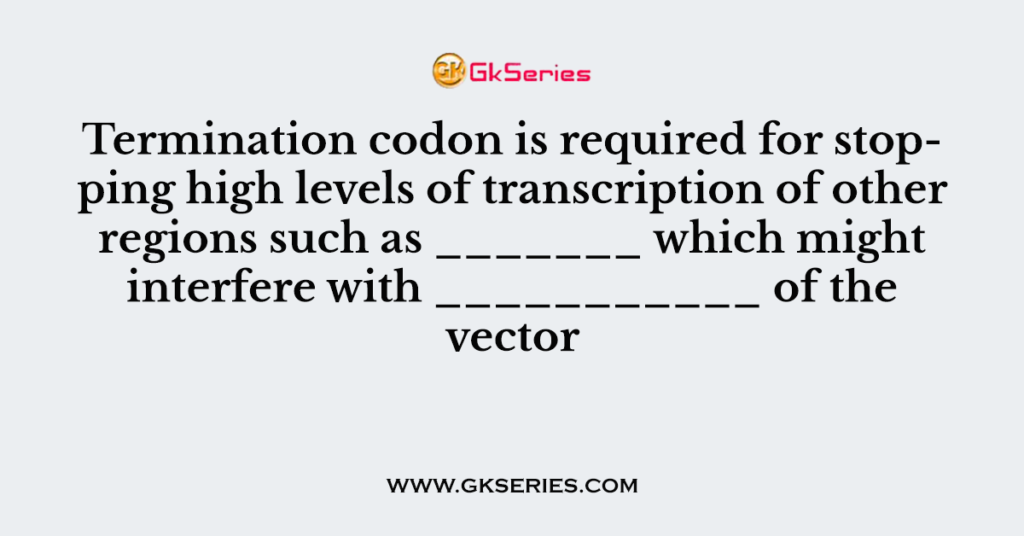 Termination Codon Is Required For Stopping High Levels Of Transcription 