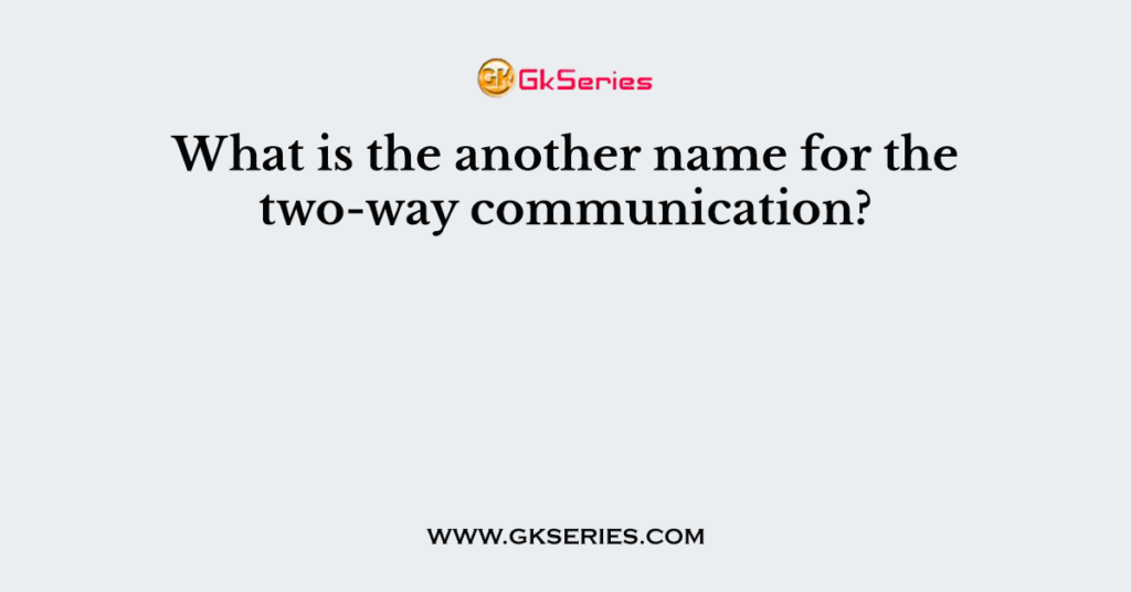 What Is Another Name For The Communication Model