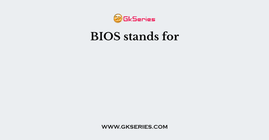 bios-stands-for