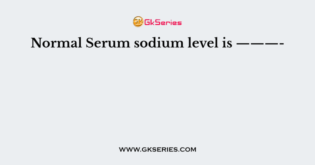 serum sodium normal range