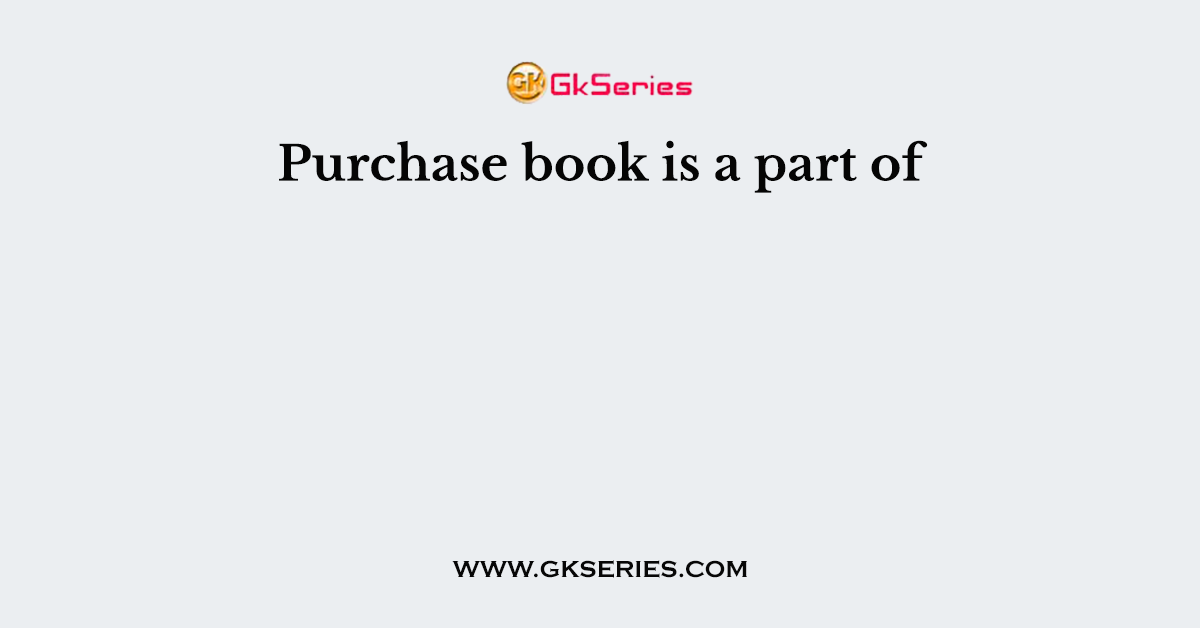 Purchase book is a part of