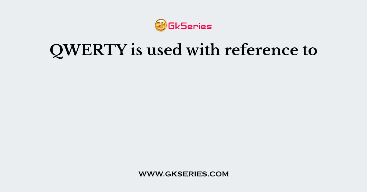 QWERTY is used with reference to