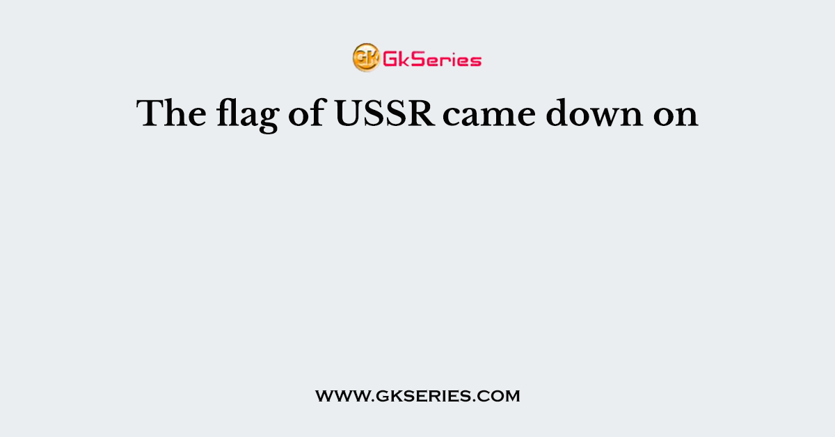 The flag of USSR came down on