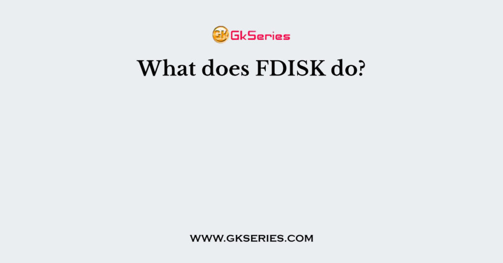 what-does-fdisk-do