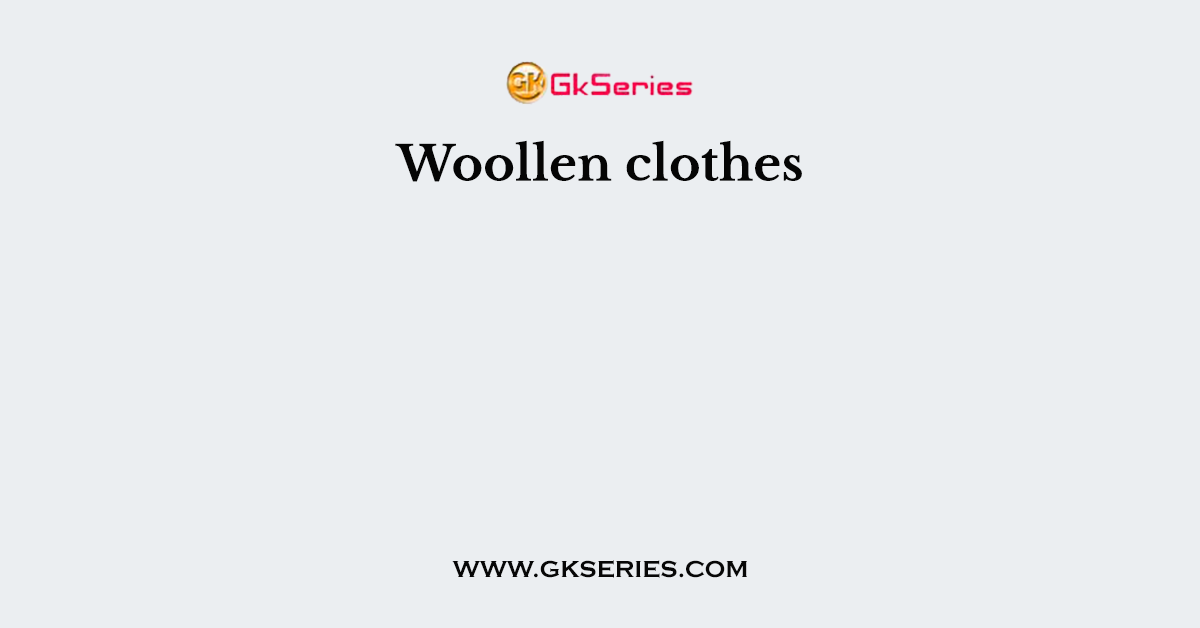 Woollen clothes